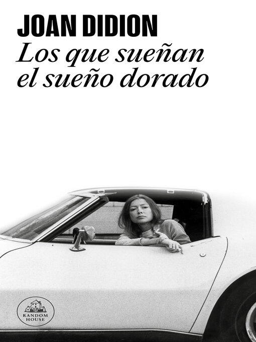 Title details for Los que sueñan el sueño dorado by Joan Didion - Wait list